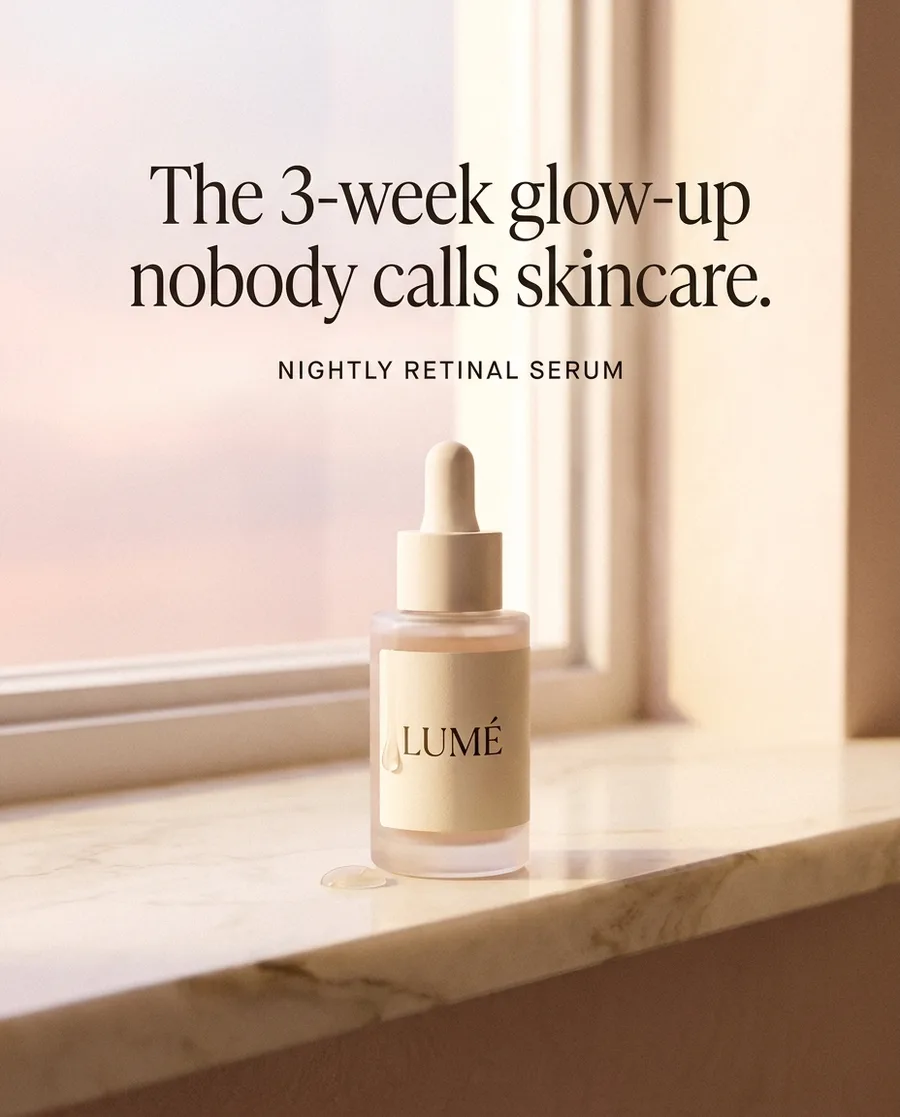 Lumé ad: The 3-week glow-up nobody calls skincare.